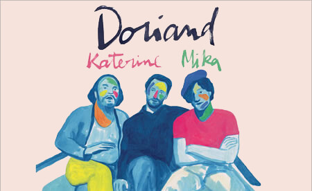 Doriand, Katerine, Mika